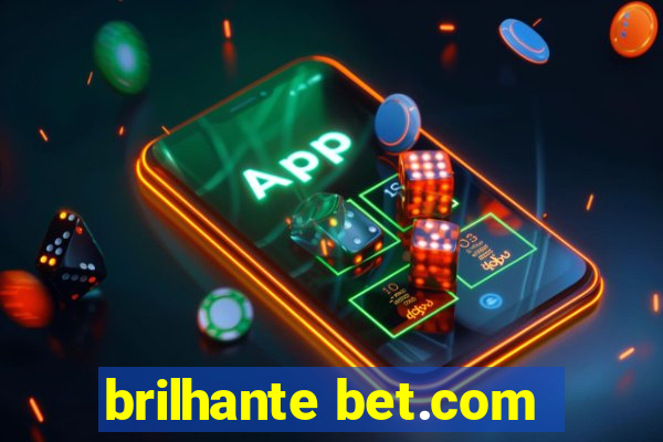 brilhante bet.com